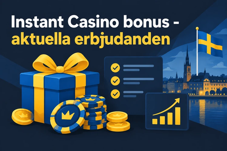 Instant Casino bonus - aktuella erbjudanden